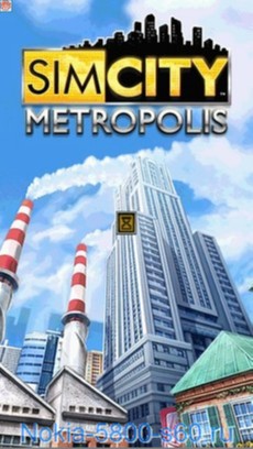 Скачать  игры для Нокиа 5800, 5530, N97 Sim City Metropolis
