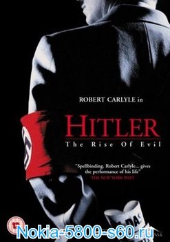 Скачать фильмы для Nokia 5800 Нокиа N97 5530 5230: Гитлер: Восхождение Дьявола / Hitler: The Rise of Evil